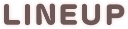 ラインナップ